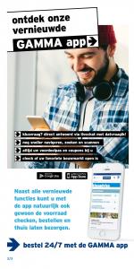 Gamma reclame folder week 34 pagina.2 2/3 Naast alle vernieuwde functies kunt u met de app natuurlijk ook gewoon de voorraad checken, bestellen en thuis laten bezorgen. ...